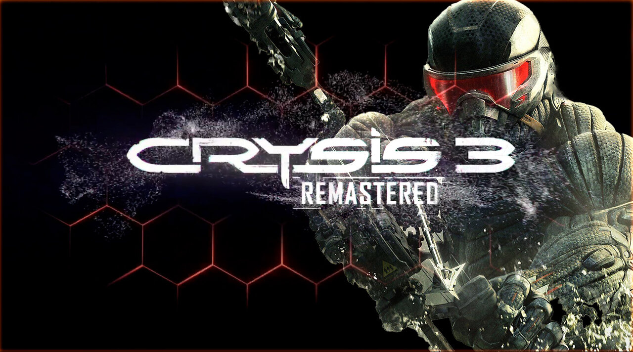 Crysis 3: Remastered - Become the Machine. Save Humanity