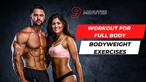 9 minutes workout for full body - bodyweight exercises