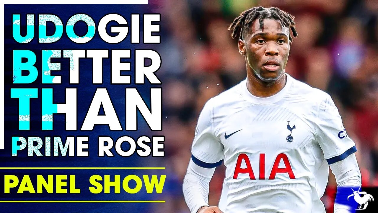 Is Destiny Udogie BETTER Than Prime Danny Rose? @TottenhamAwayTV @SonnyTalksSpurs [PANEL CLIPS]