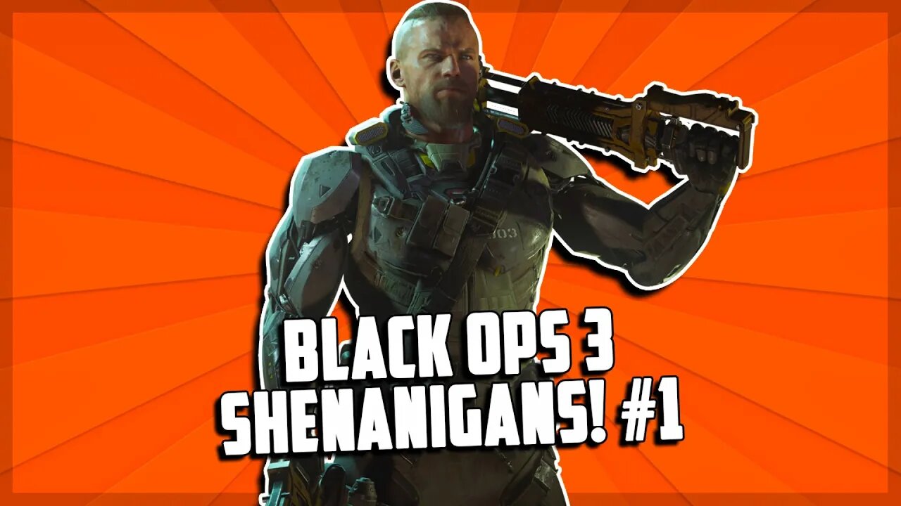 Black Ops 3 Shenanigans! #1 (Black Ops 3 Funny Moments)