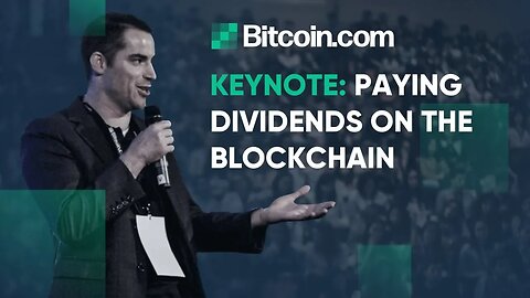 Paying Dividends to Anonymous Bearer Shares on the Blockchain - Roger Ver's Keynote