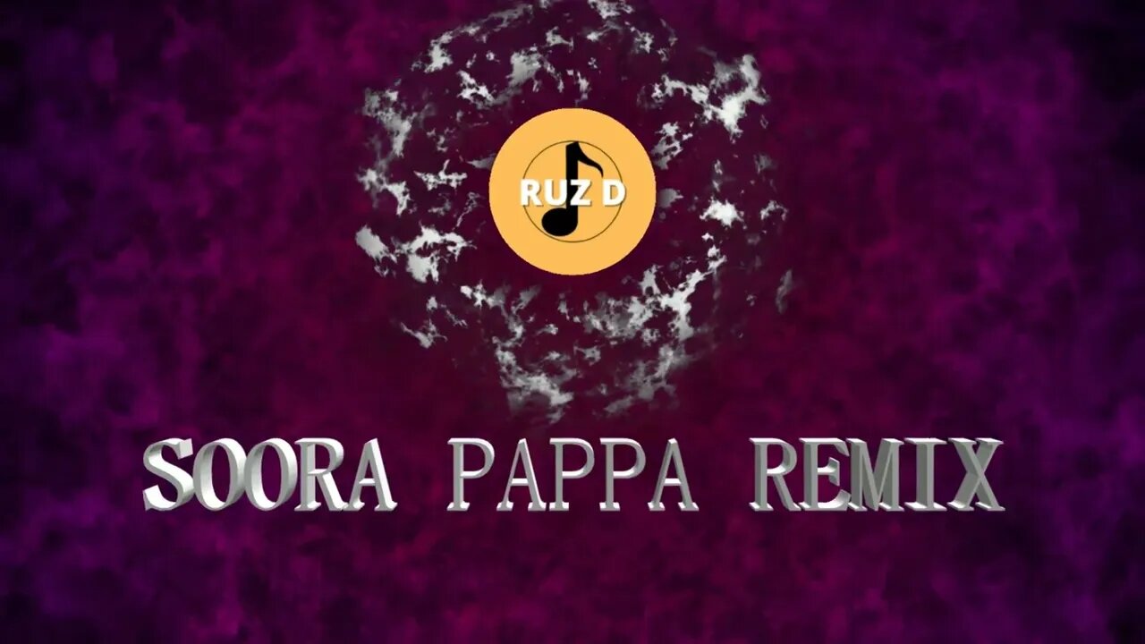 SOORA PAPPA - COSTA ( RUZ D REMIX ) original