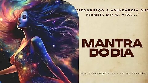 MANTRA DO DIA | Reconheço a abundância que permeia minha vida #mantra #mantradodia #leidaatração