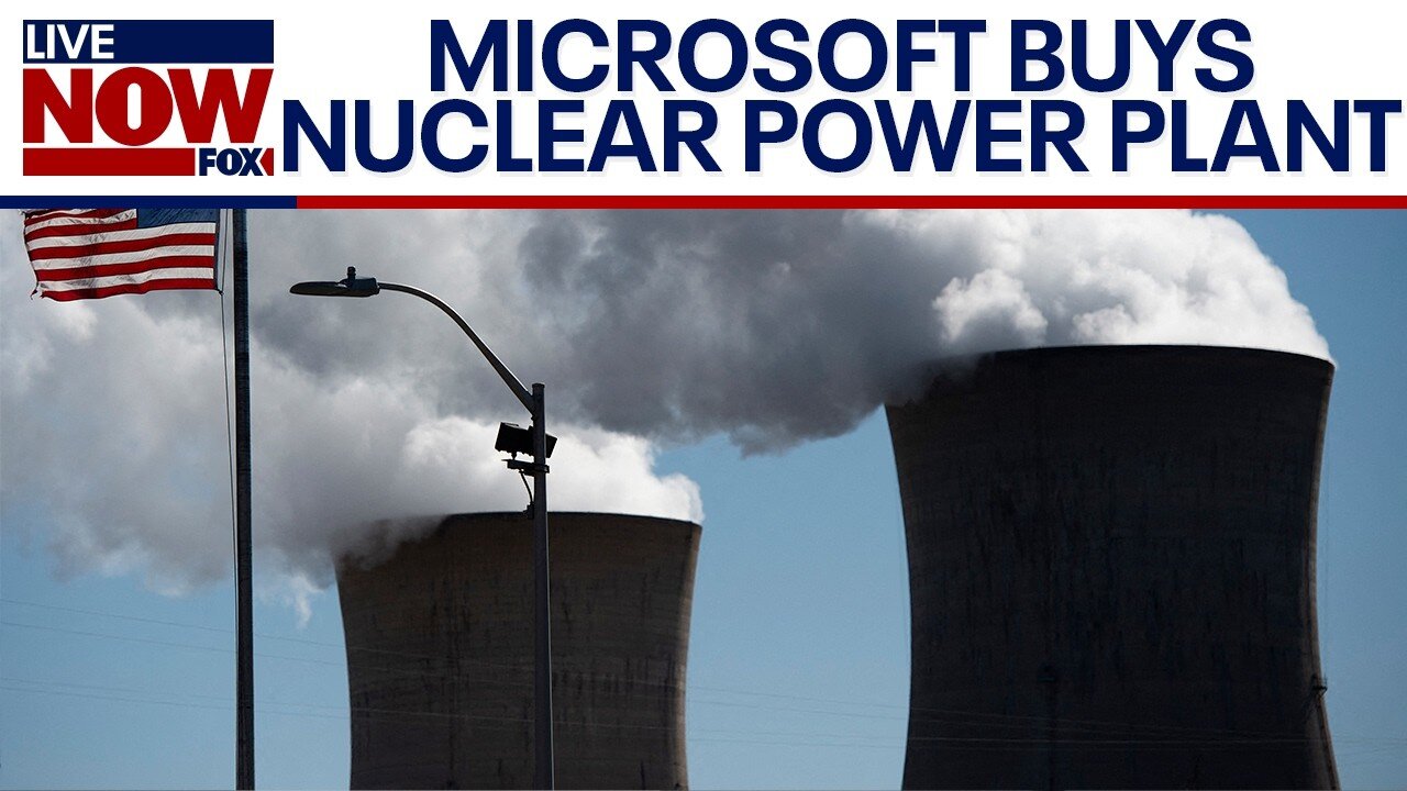 Microsoft buys nuclear power plant