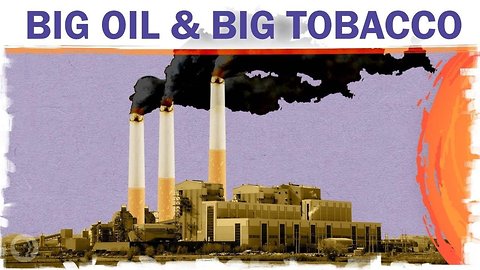 Will Big Oil Have To Pay Up Like Big Tobacco?