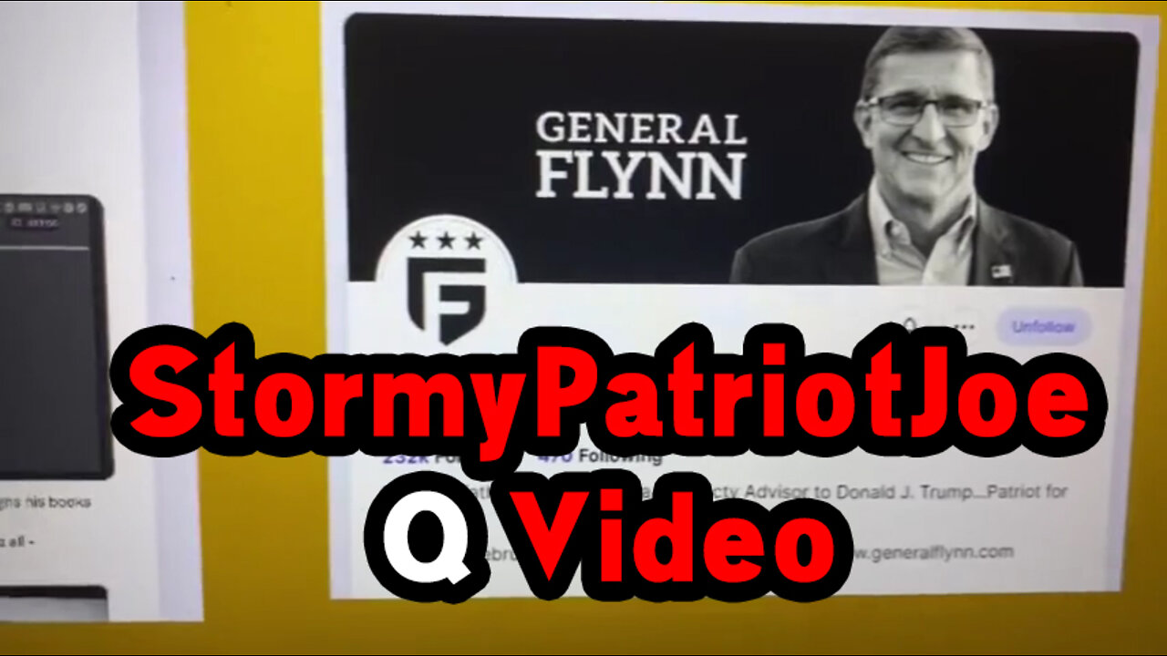 Q2347 ~ StormyPatriotJoe Q Video