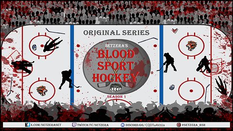 [18+ Recommended] BLOOD SPORT HOCKEY Season 1 - Part 2 (Twitch Live Stream Replay - Music Removed)