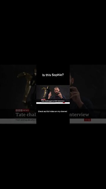 “Is this Sophie” #andrewtate #bbc #tatebrothers #staus #bbcnews #tate #cobratate #hitpiece #funny