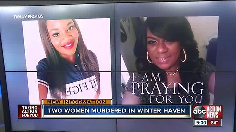 Families grieving after two women were murdered at Winter Haven home