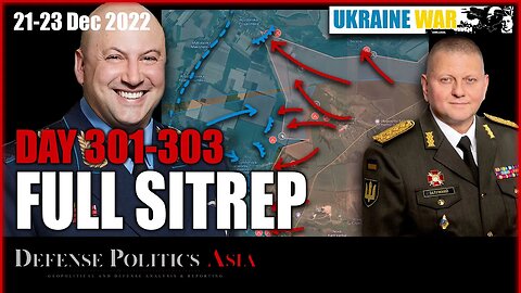 [ Ukraine SITREP ] Day 301-303 (21-23/12): You didnt know I almost died updating 3 days one shot~