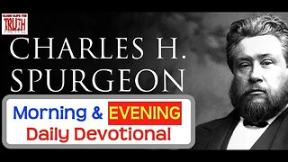 January 19 PM | Luke 24:45 | Spurgeon's Morning and Evening | Audio Devotional