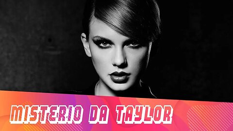 O Mistério de Taylor Swift | FM News