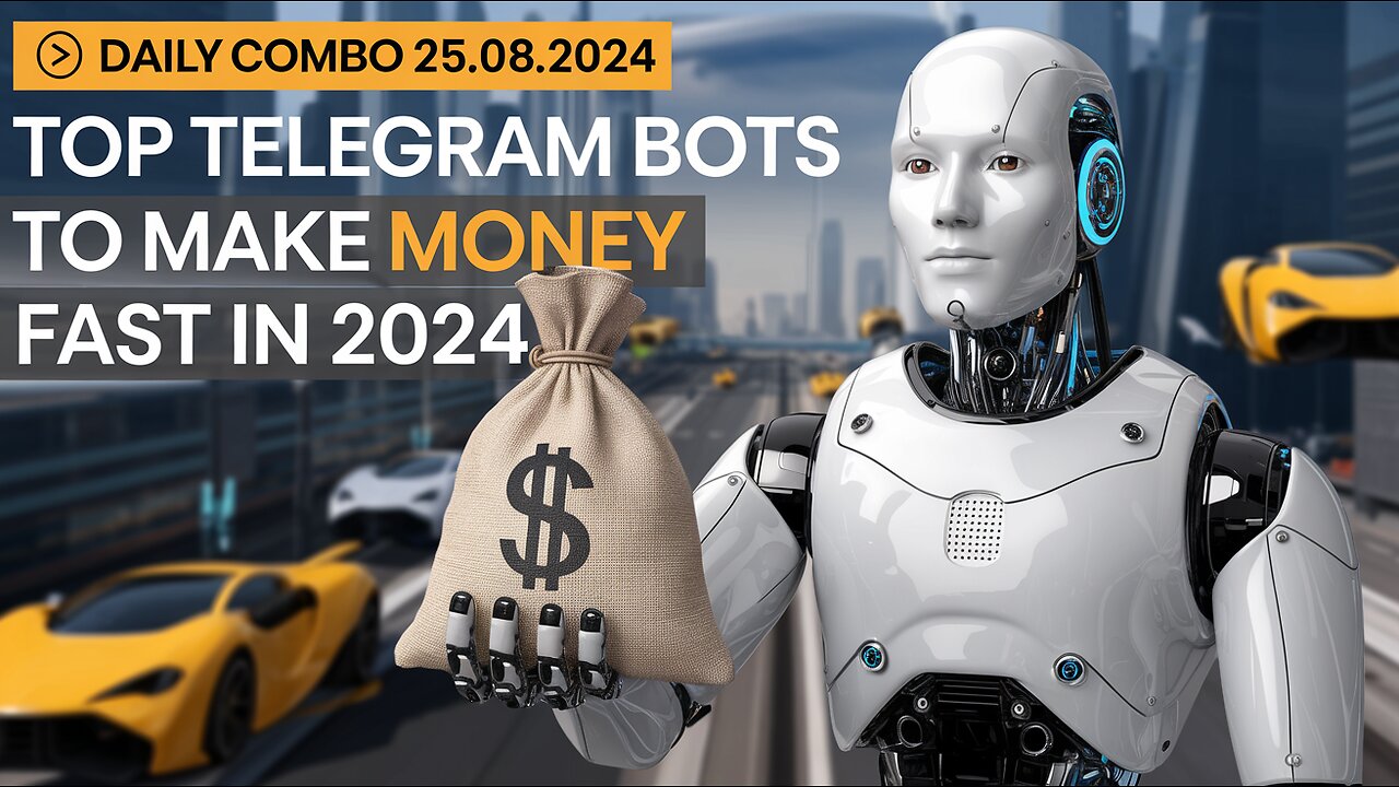 💸 Daily Combo 25.08.2024 | Top Telegram Bots to Make Money FAST in 2024! |