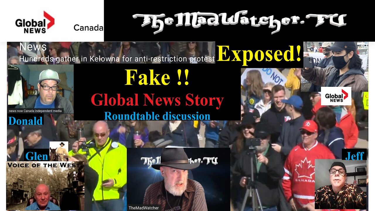 Exposed - Fake Global News story!! Kelowna BC Freedom Rally World [Ep.9]