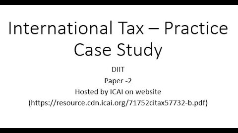 International Tax Practice Paper 2 Model case Study