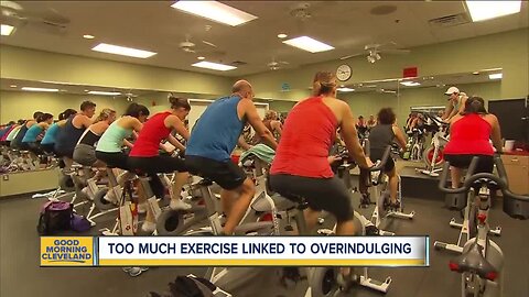 Overindulgence could be a side effect of too much exercise