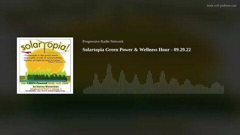 Solartopia Green Power & Wellness Hour - 09.29.22