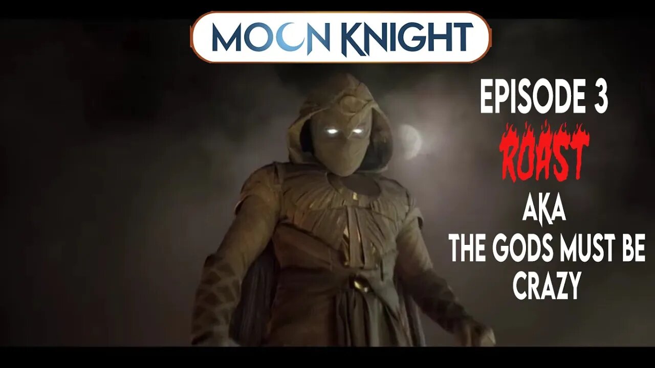 Moon Knight Episode 3 Roast and Reaction. Not really review. #moonknight