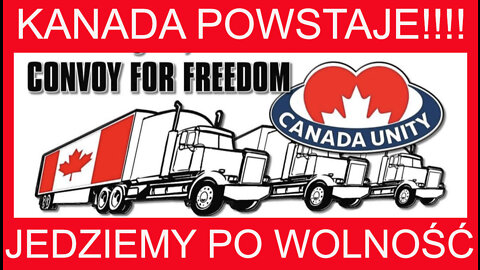 Konwój Wolności - Kanada!
