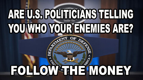 Never Let Your Government Tell You Who Your Enemies Are