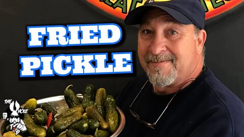 FRIED PICKLE - the Whole Tip Daily