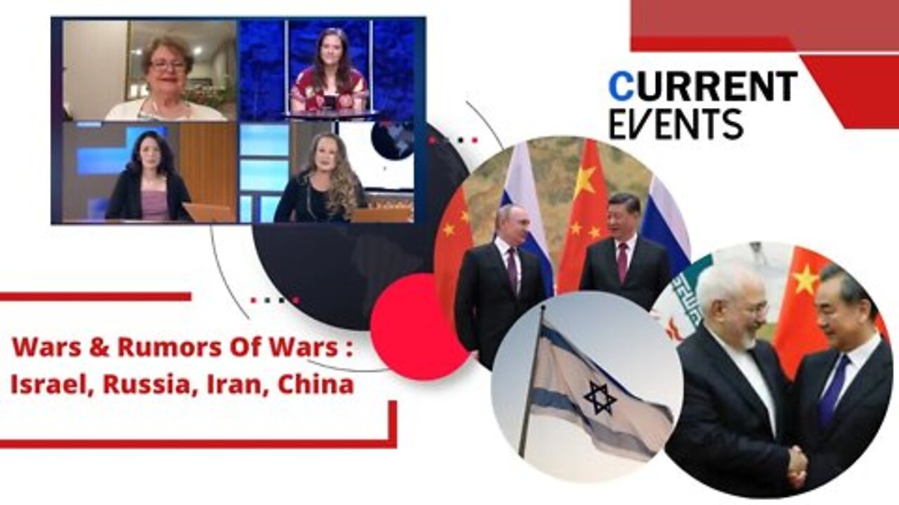 8/20/22 Current Events: Wars & Rumors Of Wars: Israel,Russia,Iran,China