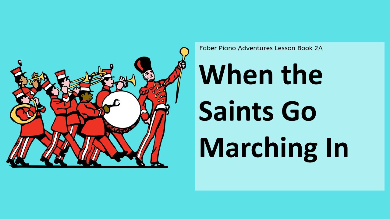 Piano Adventures Lesson Book 2A - When the Saints Go Marching In