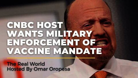 CNBC Host Wants Military Enforcement Of Vaccine Mandate