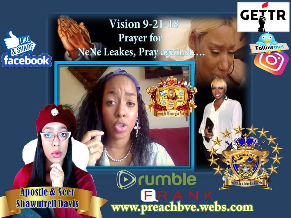 Vision: 9-21-18 Prayer for NeNe Leaks, She was Brought Before Me- Heaviness