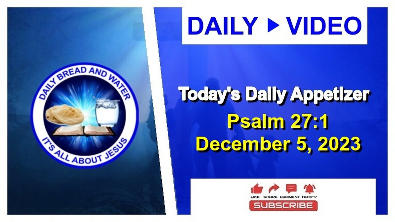 Today's Daily Appetizer (Psalm 27:1)