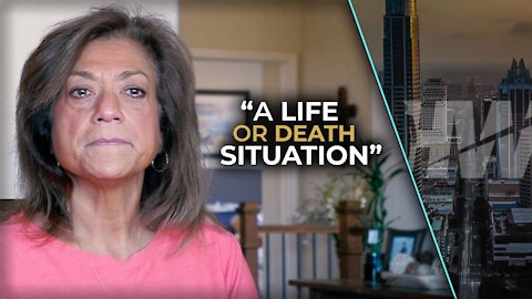 “A LIFE OR DEATH SITUATION”