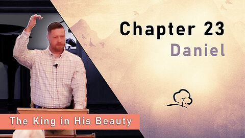 Chapter 23 - Daniel