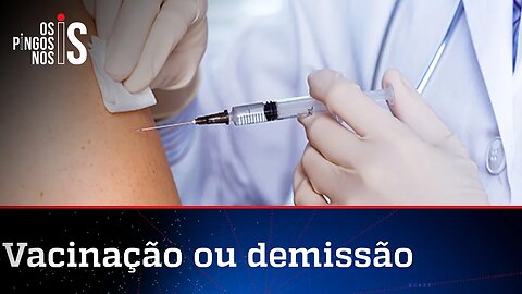 Recusar vacina gera demissão por justa causa, diz MPT