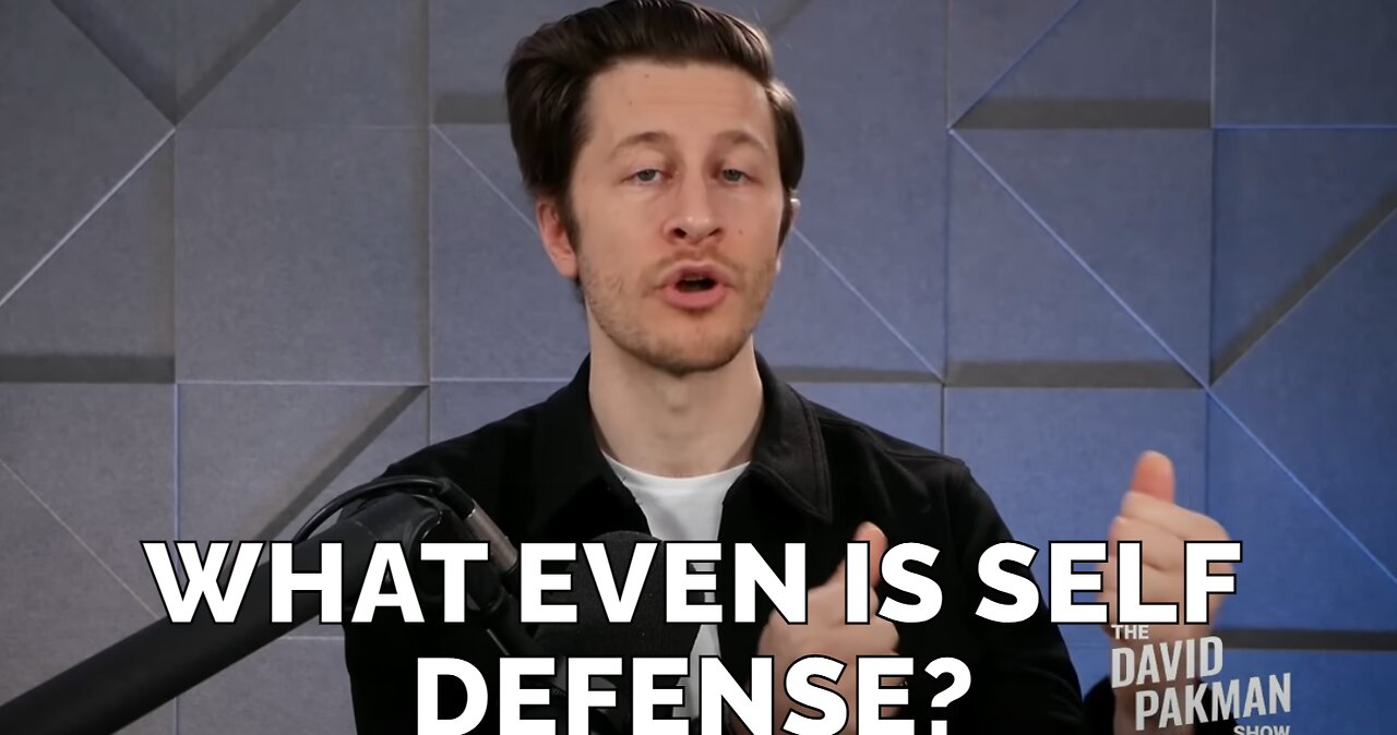 David Pakman Pretends Self Defense Doesn't Exist
