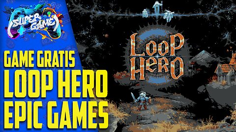 Loop Hero de graça na Epic Gam