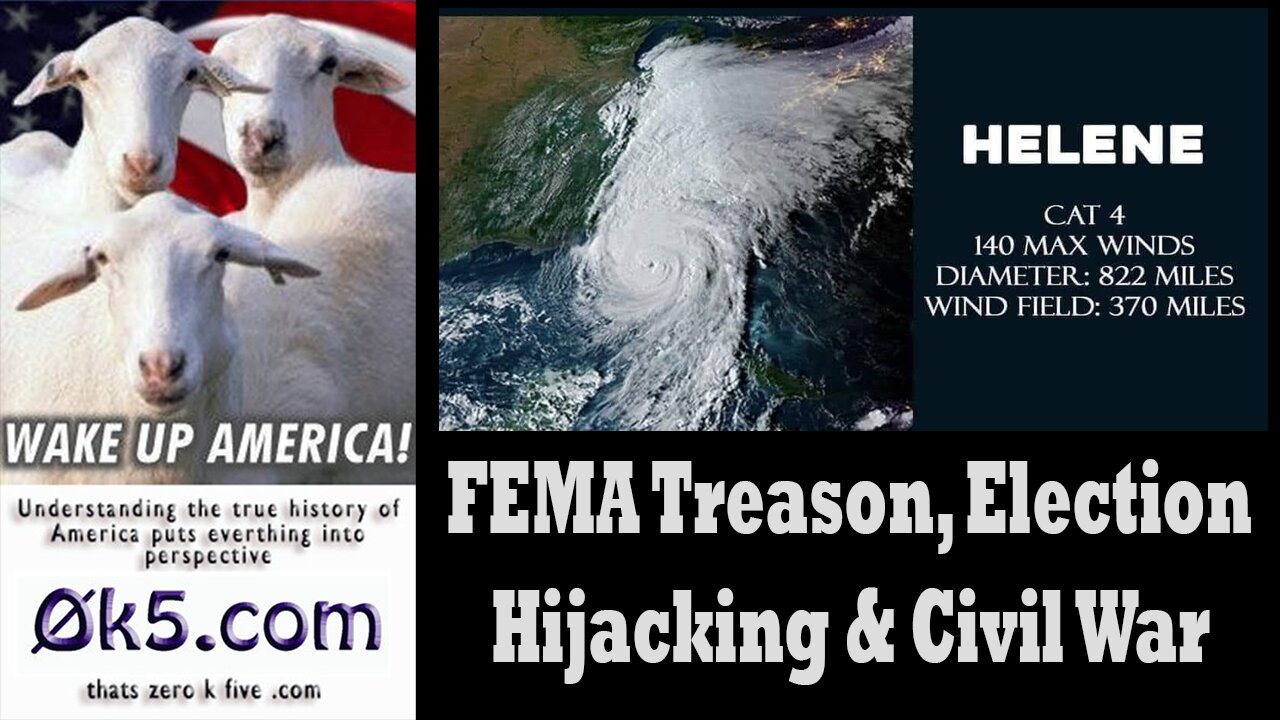 FEMA Treason, Election Hijacking & Civil War October 7, 2024