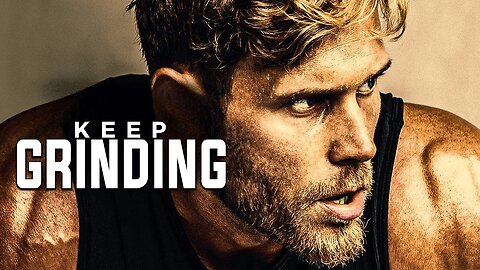 Keep Grinding - Motivational Video
