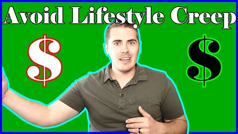 Avoid The Financial Disaster of Lifestyle Creep