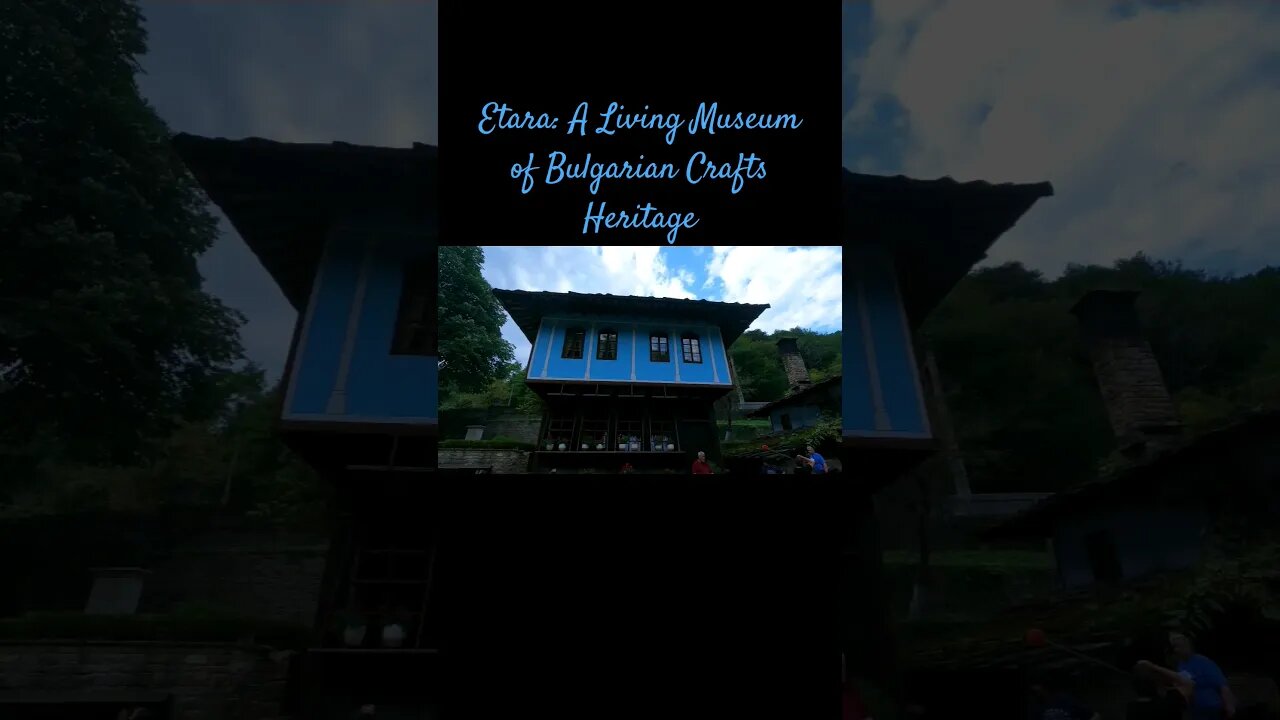 Etara #bulgaria #gabrovo #etara #crafts #heritage #travel #shortvideos #shorts