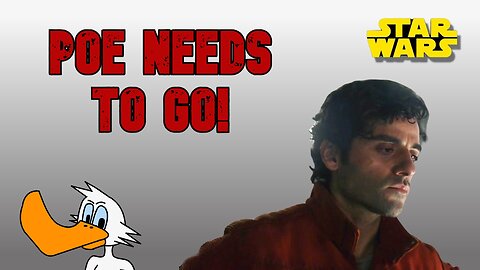 Next Star Wars Movie: Why Poe MUST Go!