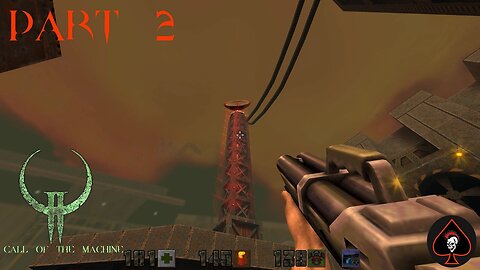Quake 2 Remastered (Call of the Machine) Play Through - Part 2