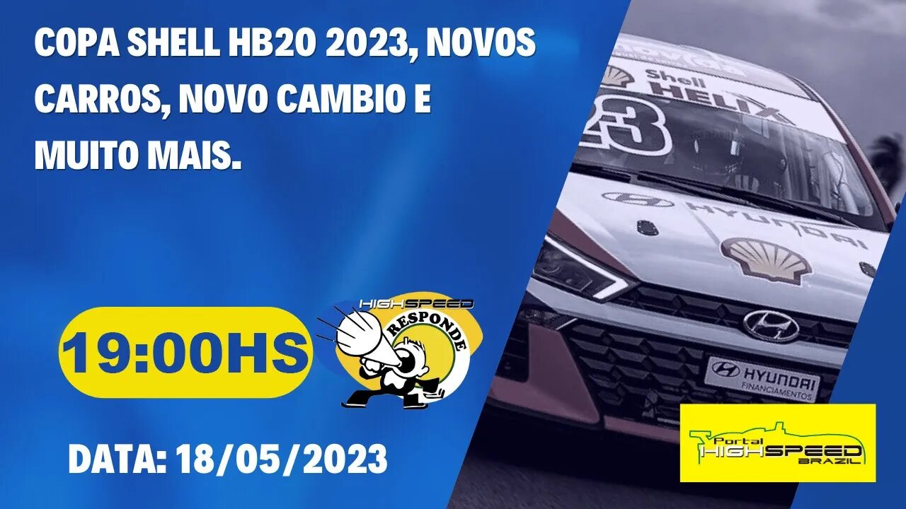 AO VIVO | COPA SHELL HB20 - O QUE MUDOU? | HIGH SPEED RESPONDE