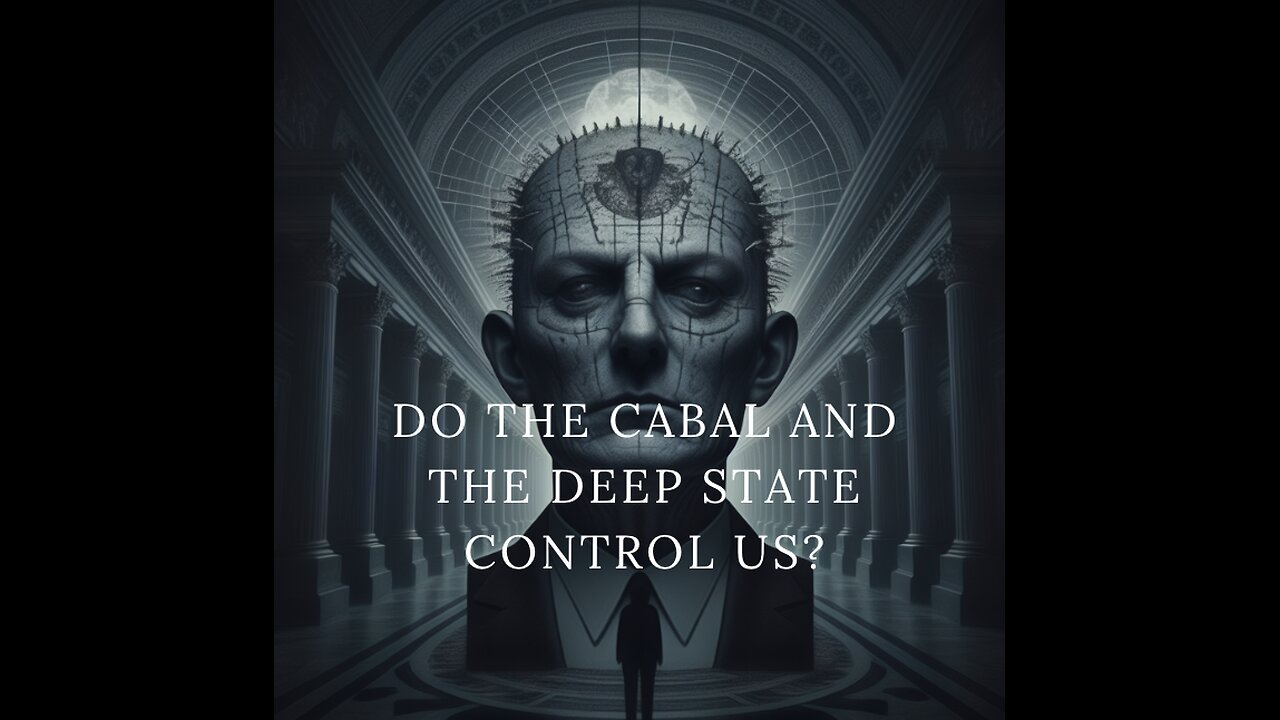 Fear the Deep State: The Invisible Hands That Control Us