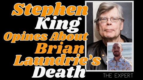 Stephen King opines on the death of Brian Laundrie: