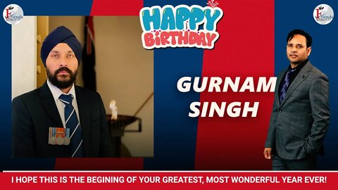 Happy Birthday Gurnam Singh Ji