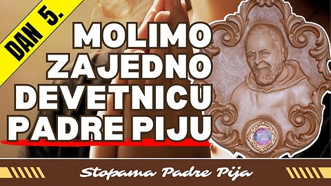 Devetnica svetom Padre Piju - Peti dan