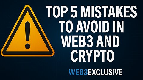 Top 5 Mistakes to Avoid in Web3 and Crypto – Your Guide to a Secure Digital Journey