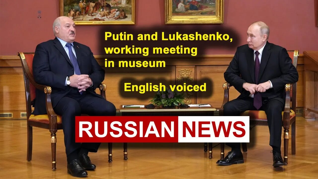Putin and Lukashenko, working meeting in museum | Saint Petersburg, Russia. Ukraine