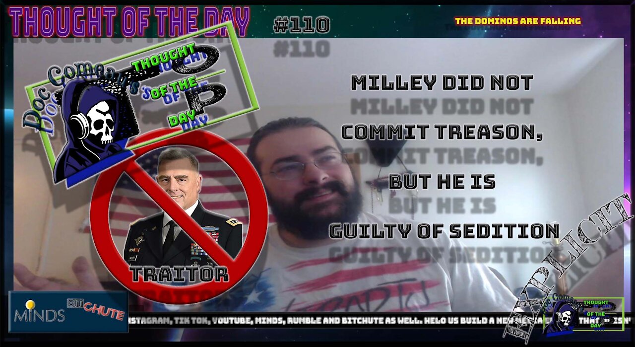 110 Milley Did Not Commit Treason, But He Is Guilty Of Sedition (Explicit)