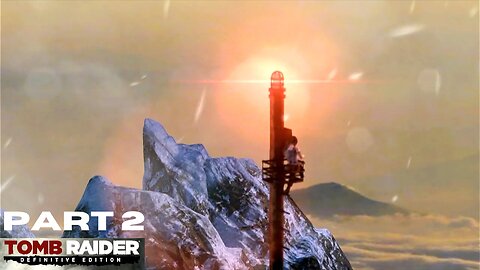 Tomb Raider (2013): Part 2